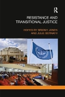 Book Cover for Resistance and Transitional Justice by Briony Jones