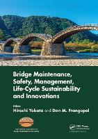 Book Cover for Bridge Maintenance, Safety, Management, Life-Cycle Sustainability and Innovations Proceedings of the Tenth International Conference on Bridge Maintenance, Safety and Management (IABMAS 2020), June 28- by Hiroshi Hokkaido University Hokkaido University Hokkaido University Yokota