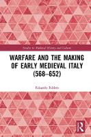 Book Cover for Warfare and the Making of Early Medieval Italy (568–652) by Eduardo Fabbro