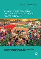 Book Cover for Global Land Grabbing and Political Reactions 'from Below' by Marc CUNY, USA Edelman