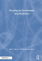 Book Cover for Directing the Documentary by Michael (Professor Emeritus, Columbia College, Chicago, IL, USA) Rabiger, Courtney Hermann