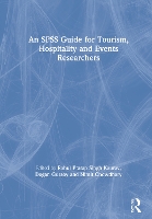 Book Cover for An SPSS Guide for Tourism, Hospitality and Events Researchers by Rahul Pratap Singh Kaurav