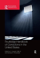 Book Cover for Routledge Handbook of Corrections in the United States by O Hayden Griffin III