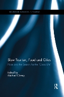 Book Cover for Slow Tourism, Food and Cities by Michael University of Hartford, USA Clancy