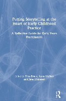 Book Cover for Putting Storytelling at the Heart of Early Childhood Practice by Tina Bruce