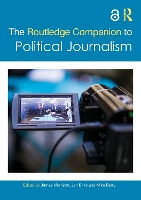 Book Cover for The Routledge Companion to Political Journalism by James Morrison