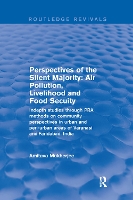 Book Cover for Perspectives of the Silent Majority Air Pollution, Livelihood and Food Secuity - Indepth Studies Through PRA Methods on Community Perspectives in Urban and Peri-urban Areas of Varanasi and Faridabad,  by Amitava Mukherjee