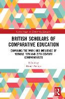 Book Cover for British Scholars of Comparative Education by David University of Oxford, UK Phillips