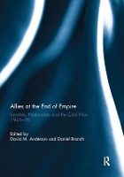 Book Cover for Allies at the End of Empire by David M. Anderson