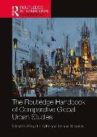 Book Cover for The Routledge Handbook of Comparative Global Urban Studies by Patrick Le Galès