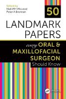 Book Cover for 50 Landmark Papers every Oral and Maxillofacial Surgeon Should Know by Niall MH Consultant Oral  Maxillofacial Surgeon, The Royal London Hospital, London, UK McLeod