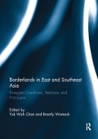 Book Cover for Borderlands in East and Southeast Asia by Yuk Wah (City University of Hong Kong) Chan