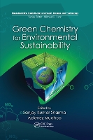 Book Cover for Green Chemistry for Environmental Sustainability by Sanjay K. (JECRC University, Rajastan; JECRC University, Jaipur, India) Sharma