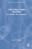 Book Cover for Critical Race English Education by Lamar L Johnson