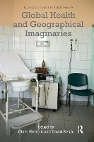 Book Cover for Global Health and Geographical Imaginaries by Clare Kings College London, UK Herrick