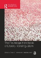 Book Cover for The Routledge Handbook of Literary Translingualism by Steven G. Kellman