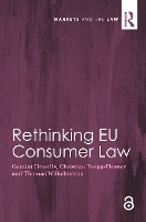 Book Cover for Rethinking EU Consumer Law by Geraint Howells, Christian University of Warwick TwiggFlesner, Thomas Wilhelmsson