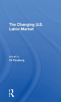 Book Cover for The Changing U.s. Labor Market by Eli Ginzberg