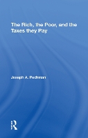 Book Cover for The Rich, The Poor, And The Taxes They Pay by Joseph A. Pechman