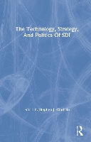 Book Cover for The Technology, Strategy, And Politics Of Sdi by Stephen J Cimbala