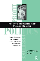 Book Cover for Private Medicine and Public Health by Lawrence D Weiss