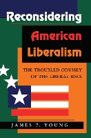 Book Cover for Reconsidering American Liberalism by James Young