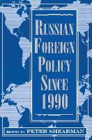 Book Cover for Russian Foreign Policy Since 1990 by Peter Shearman