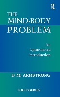 Book Cover for The Mind-body Problem by D. M. Armstrong