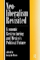 Book Cover for Neoliberalism Revisited by Gerardo Otero