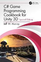 Book Cover for C# Game Programming Cookbook for Unity 3D by Jeff W. Murray