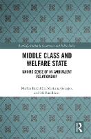 Book Cover for Middle Class and Welfare State by Marlon RuprechtKarlsUniversität Heidelberg, Germany Barbehön, Marilena RuprechtKarlsUniversität Heidelberg, Ger Geugjes