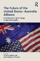 Book Cover for The Future of the United States-Australia Alliance by Scott McDonald