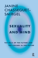 Book Cover for Sexuality and Mind by Janine Chasseguet-Smirgel