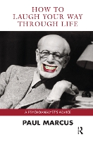 Book Cover for How to Laugh Your Way Through Life by Paul Marcus