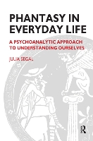 Book Cover for Phantasy in Everyday Life by Julia Segal