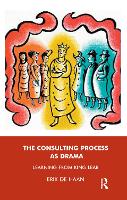 Book Cover for The Consulting Process as Drama by Erik De Haan