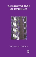 Book Cover for The Primitive Edge of Experience by Thomas Ogden