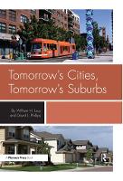 Book Cover for Tomorrow's Cities, Tomorrow's Suburbs by William Lucy