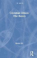 Book Cover for Christian Ethics: The Basics by Robin Gill