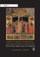 Book Cover for Mary of Mercy in Medieval and Renaissance Italian Art by KatherineT Brown