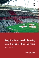 Book Cover for English National Identity and Football Fan Culture by Tom Gibbons