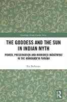 Book Cover for The Goddess and the Sun in Indian Myth by Raj Balkaran