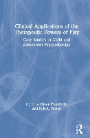 Book Cover for Clinical Applications of the Therapeutic Powers of Play by Eileen (Children's Therapy Centre, Ireland) Prendiville