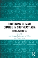 Book Cover for Governing Climate Change in Southeast Asia by Jens MartinLutherUniversität HalleWittenberg, Germany Marquardt