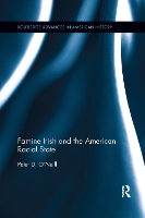 Book Cover for Famine Irish and the American Racial State by Peter D. O'Neill