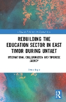 Book Cover for Rebuilding the Education Sector in East Timor during UNTAET by Trina University of Sydney, Australia Supit