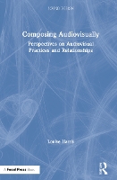 Book Cover for Composing Audiovisually by Louise Harris