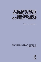 Book Cover for The Esoteric Scene, Cultic Milieu, and Occult Tarot by Danny L. Jorgensen