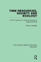 Book Cover for Time Resources, Society and Ecology by Tommy Carlstein