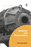 Book Cover for Disability and Postsocialism by Teodor Kings College London, UK Mladenov